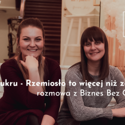 Bez cukru - Rzemiosło to więcej niż zawód