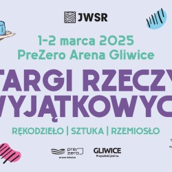 Największe targi rzemiosła ponownie w Gliwicach!