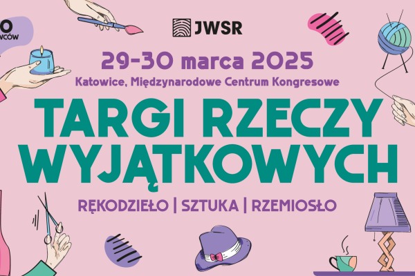 Targi Rzeczy Wyjątkowych JWSR Katowice 2025